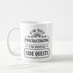 Mug Je ne fais pas de procrastination Je fais des quêt