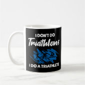 Mug Je ne fais pas de triathlon Je fais un triathlète (Gauche)