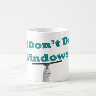 Mug je ne fais pas des fenêtres
