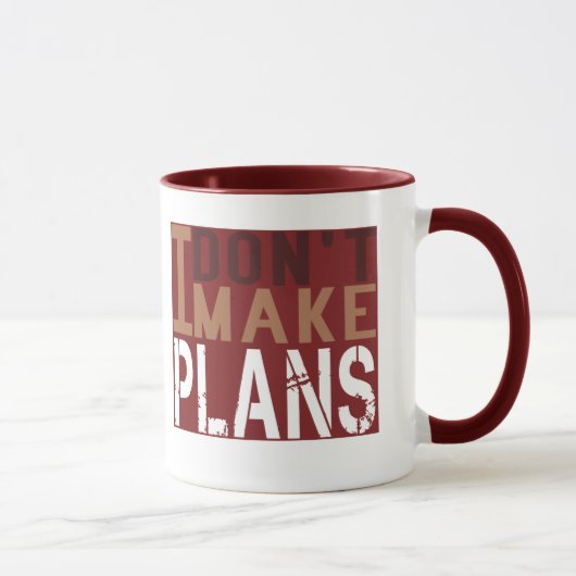 Mug Je ne fais pas des plans (Droite)