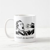 Mug Je ne fais pas le matin (Gauche)
