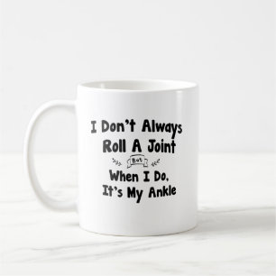 Mug Je ne fais pas toujours rouler un joint, mais quan