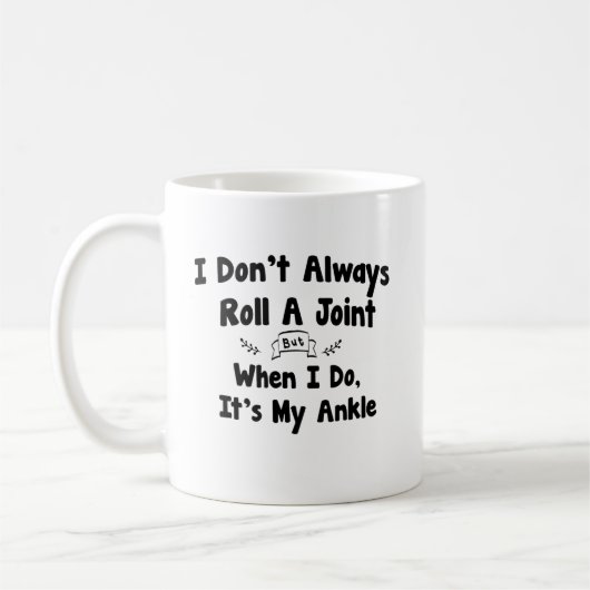Mug Je ne fais pas toujours rouler un joint, mais quan (Gauche)