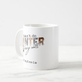 Mug Je ne fais pas très bien l'hiver Drôle d'hiver (Devant gauche)