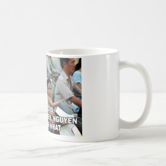 Mug Je Ne Fais Que Nguyen (Win) 002 (Droite)