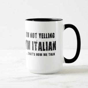 Mug Je NE HURLE PAS, je suis ITALIEN… QUI EST COMMENT