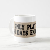 Mug "Je ne joue de Canasta que les jours se terminant (Devant gauche)