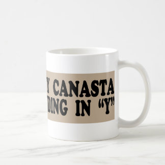 Mug "Je ne joue de Canasta que les jours se terminant 