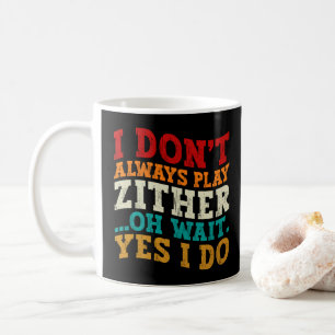 Mug Je ne joue pas toujours de la cithare Oh attends s