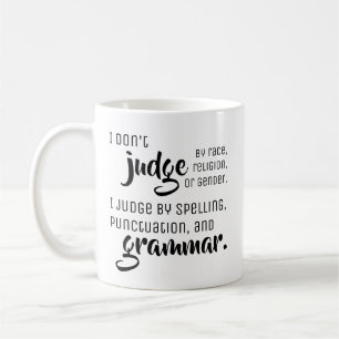 Mug Je ne juge pas par - des bouts de grammaire