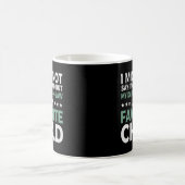 Mug Je Ne Le Dirais Peut-Être Pas Fort, Mais Ma Fille (Centre)