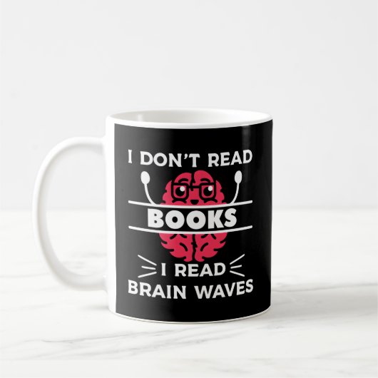Mug Je Ne Lis Pas Les Livres Je Lis Brain Waves Neurol (Gauche)