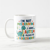 Mug Je ne me comporte pas mal, j'ai de l'autisme (Gauche)