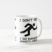 Mug Je ne me déclenche pas. Je fais les contrôles (Devant droit)