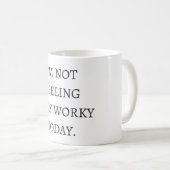 Mug Je ne me sens pas très worky aujourd'hui (Devant droit)