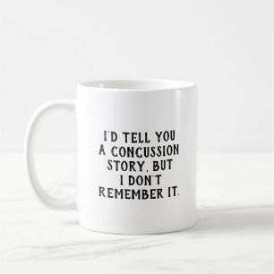 Mug Je ne me souviens pas que c'est drôle blessure à l