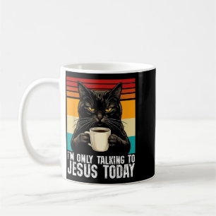 Mug Je ne parle qu'à Jésus aujourd'hui, drôle et sarca