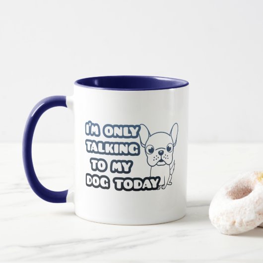 Mug Je ne parle qu'à My Dog Funny Blue Typography (Avec donut)