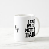 Mug Je ne peux pas attendre de vous rencontrer Papa So (Devant droit)