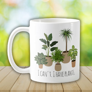 Mug Je ne peux pas avoir de plantes Vert Humour botani