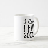 Mug Je ne peux pas avoir de soccer (Devant droit)