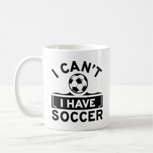 Mug Je ne peux pas avoir de soccer