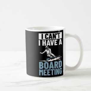Mug Je ne peux pas avoir une réunion de conseil Snowbo