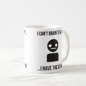 Mug Je ne peux pas Cerner aujourd'hui... J'Ai La Bête (Devant droit)