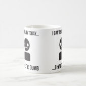 Mug Je ne peux pas Cerner aujourd'hui... J'Ai La Bête (Centre)