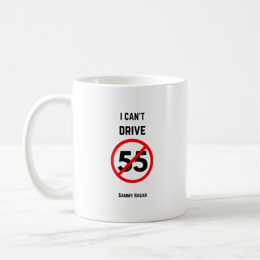 Mug Je ne peux pas conduire 55 - Citation - (Gauche)