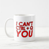 Mug Je ne peux pas CTRL + Q (Quitter) (Gauche)