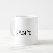 Mug Je ne peux pas cuire de café (Devant gauche)