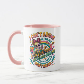 Mug Je ne peux pas discuter avec mon mari squelette mè