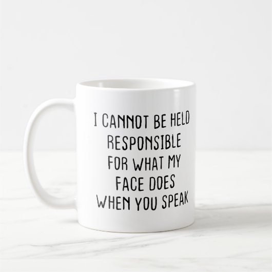 Mug Je ne peux pas être tenu pour responsable de ce qu (Gauche)
