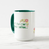Mug Je ne peux pas fonctionner sans café ou une bonne  (Devant gauche)