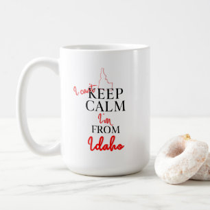 Mug Je ne peux pas garder le calme Je suis de l'Idaho