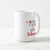 Mug Je ne peux pas garder le calme Je suis du Delaware (Devant droit)
