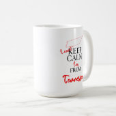 Mug Je ne peux pas garder le calme Je suis du Tennesse (Devant droit)