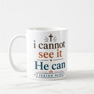 Mug Je ne peux pas le voir, Il le peut Citation d'espé