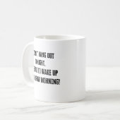 Mug Je ne peux pas m'arrêter ce soir (Devant gauche)