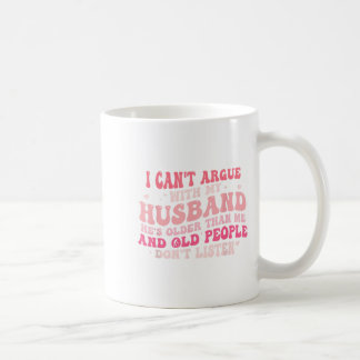 Mug Je ne peux pas parler avec mon mari Il est plus âg