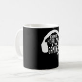 Mug Je Ne Peux Pas T'Entendre Que Je Joue (Devant gauche)