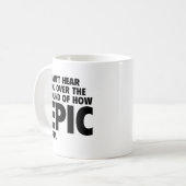 Mug Je ne peux pas vous entendre au-dessus du son de l (Devant gauche)