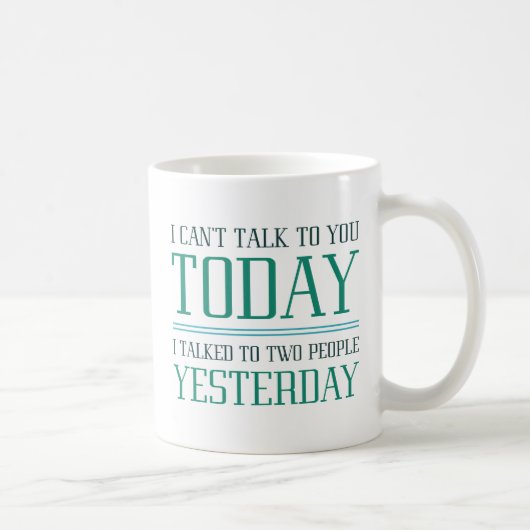 Mug Je ne peux pas vous parler (Droite)