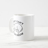 Mug Je ne peux tout simplement pas tout de suite (Devant gauche)