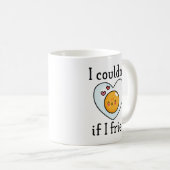 Mug Je ne pourrais pas si j'ai frité (Devant droit)