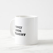 Mug Je ne regarde que droit devant (Devant gauche)