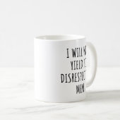 Mug Je Ne Rendrai Pas Drôle Les Hommes Irrespectueux (Devant droit)