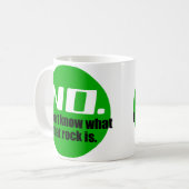 Mug Je ne sais pas ce que c'est que cette roche (verte (Devant gauche)