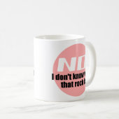 Mug Je ne sais pas ce qu'est ce rocher (rose) (Devant droit)